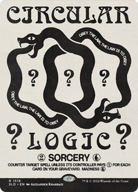 Circular Logic [Secret Lair Drop Series]