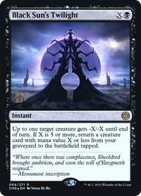 Black Sun's Twilight [Phyrexia : All Will Be One Avant-première Promos] 