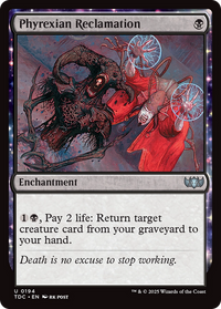 Phyrexian Reclamation (TDC-194) - Commander: Tarkir: Dragonstorm