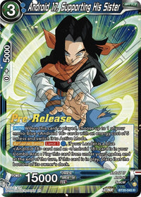 Android 17, Supporting His Sister (BT20-045) [Power Absorbed Prerelease Promos] - POKÉ JEUX