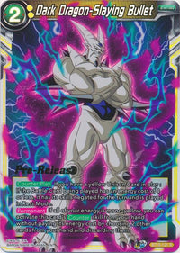 Dark Dragon-Slaying Bullet (BT10-121) [Rise of the Unison Warrior Prerelease Promos] - POKÉ JEUX