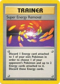 Super Energy Removal (79/102)  - Base Set