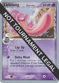 Lickitung (Delta Species) 2007 (Tom Roos) (19) - World Championship Decks