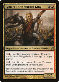 Tymaret, the Murder King [Theros]