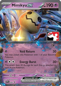 Mimikyu ex (4) - Prize Pack Series Cards Holofoil