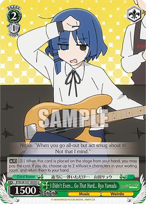 I Didn't Even... Go That Hard Ryo Yamada (BTR/W107-E050 U) [BOCCHI THE ROCK!] - POKÉ JEUX
