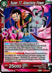 Super 17, Absorbing Power (BT26-023) [Ultimate Advent Prerelease Promos]
