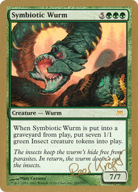 Symbiotic Wurm (Peer Kroger) [World Championship Decks 2003]