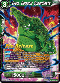 Drum, Demonic Subordinate (BT18-082) [Dawn of the Z-Legends Prerelease Promos] - POKÉ JEUX