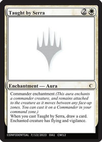 Taught by Serra (-) - Un-Known Event Playtest Cards