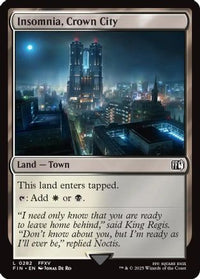 Insomnia, Crown City (FIN-282) - FINAL FANTASY Foil
