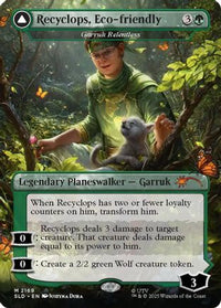 Recyclops, Eco-friendly - Garruk Relentless (SLD-2169) - Secret Lair Drop Series