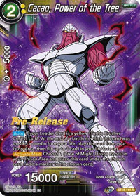 Cacao, Power of the Tree (BT15-111) [Saiyan Showdown Prerelease Promos] - POKÉ JEUX