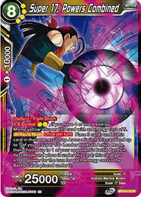 Super 17, Powers Combined (BT14-112) [Cross Spirits] - POKÉ JEUX