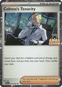 Colress's Tenacity (Ultra Ball League) (57/064)  - League & Championship Cards Holofoil