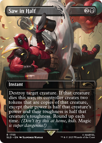 Saw in Half (SLD-1755) - Secret Lair Drop Series