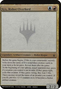 Syx, Robot Overlord (UNK-) - Un-Known Event Playtest Cards