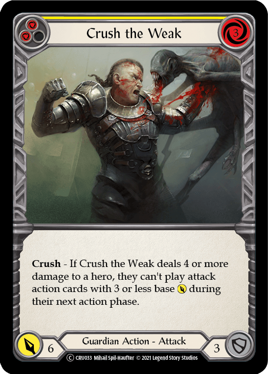 Crush the Weak (Yellow) [U-CRU033] (Crucible of War Unlimited) Unlimited Normal - POKÉ JEUX