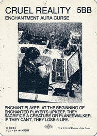 Cruel Reality (0036) (SLZ-036) - Secret Lair x MSCHF: The Zeta Set