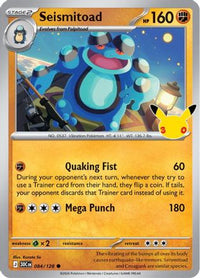 Seismitoad (84/128)  - ME 30th Celebration Holofoil