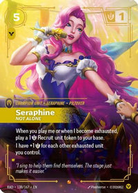 Seraphine, Not Alone (138/167) - Radiance Foil