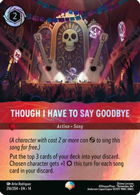 Though I Have to Say Goodbye (Epic) (216/204) - Hyperia City Holofoil