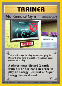 No Removal Gym (103/132)  - Gym Heroes Unlimited