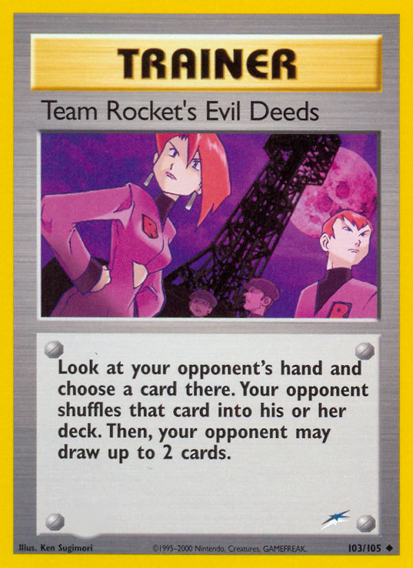 Team Rocket's Evil Deeds (103/105)  - Neo Destiny Unlimited