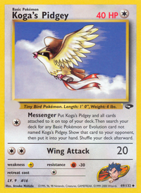 Koga's Pidgey (49/132)  - Gym Challenge Unlimited