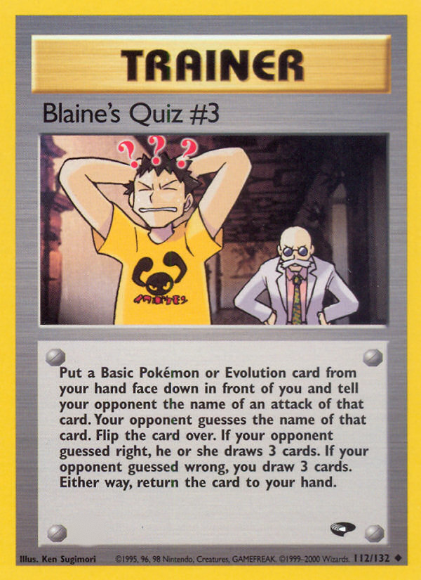 Blaine's Quiz # (112/132)  - Gym Challenge Unlimited