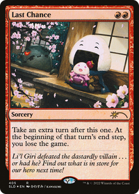 Last Chance [Secret Lair Drop Series]