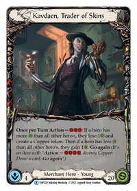 Kavdaen, Trader of Skins [1HP220] (History Pack 1) - POKÉ JEUX