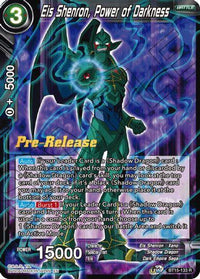 Eis Shenron, Power of Darkness (BT15-133) [Saiyan Showdown Prerelease Promos] - POKÉ JEUX