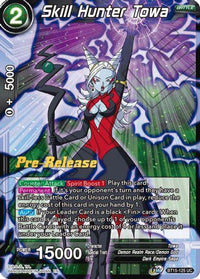 Skill Hunter Towa (BT15-125) [Saiyan Showdown Prerelease Promos] - POKÉ JEUX