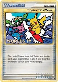 Tropical Tidal Wave (Worlds ) [Participation] (HGSS18/25) - HGSS Promos Holofoil