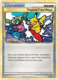 Tropical Tidal Wave (Worlds ) [Finalist] (HGSS18) - HGSS Promos
