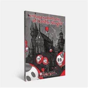 Gloom - Unhappy Birthday at Castle Slogar (EN)