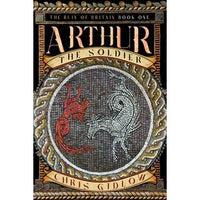 The Ruin of Britan - Book 1: Arthur the Solider (BOOK) (EN)