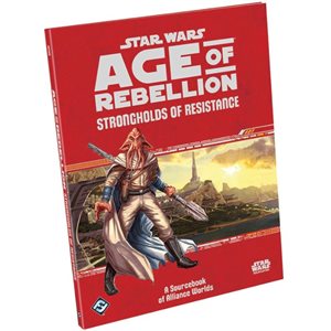 Star Wars: Age of Rebellion RPG: Strongholds of Resistance (EN)