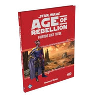 Star Wars: Age of Rebellion RPG: Friends Like This (EN) (Special Order)