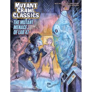 Mutant Crawl Classics #15: The Mutant Menace of Lab 47 (EN)