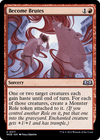 Become Brutes [Wilds of Eldraine]