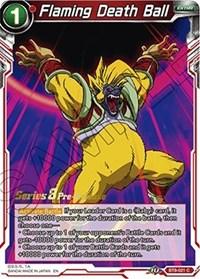 Flaming Death Ball (BT8-021_PR) [Malicious Machinations Prerelease Promos] - POKÉ JEUX