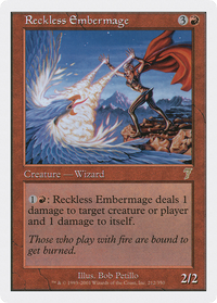 Reckless Embermage [Seventh Edition]