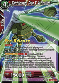 Koichiarator, Plan X Activation (BT20-012) [Power Absorbed Prerelease Promos] - POKÉ JEUX