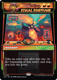 Final Fortune (SLD-1956) - Secret Lair Drop Foil