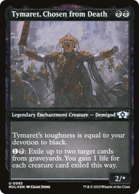 Tymaret, Chosen from Death (Foil Etched) (MUL-083) - Multiverse Legends: (enchantment) Foil
