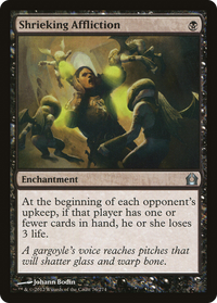 Shrieking Affliction [Return to Ravnica]