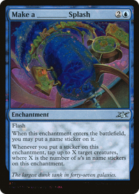 Faites un _____ Splash (Galaxy Foil) [Unfinity] 
