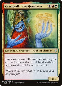 Grumgully, the Generous [The List]